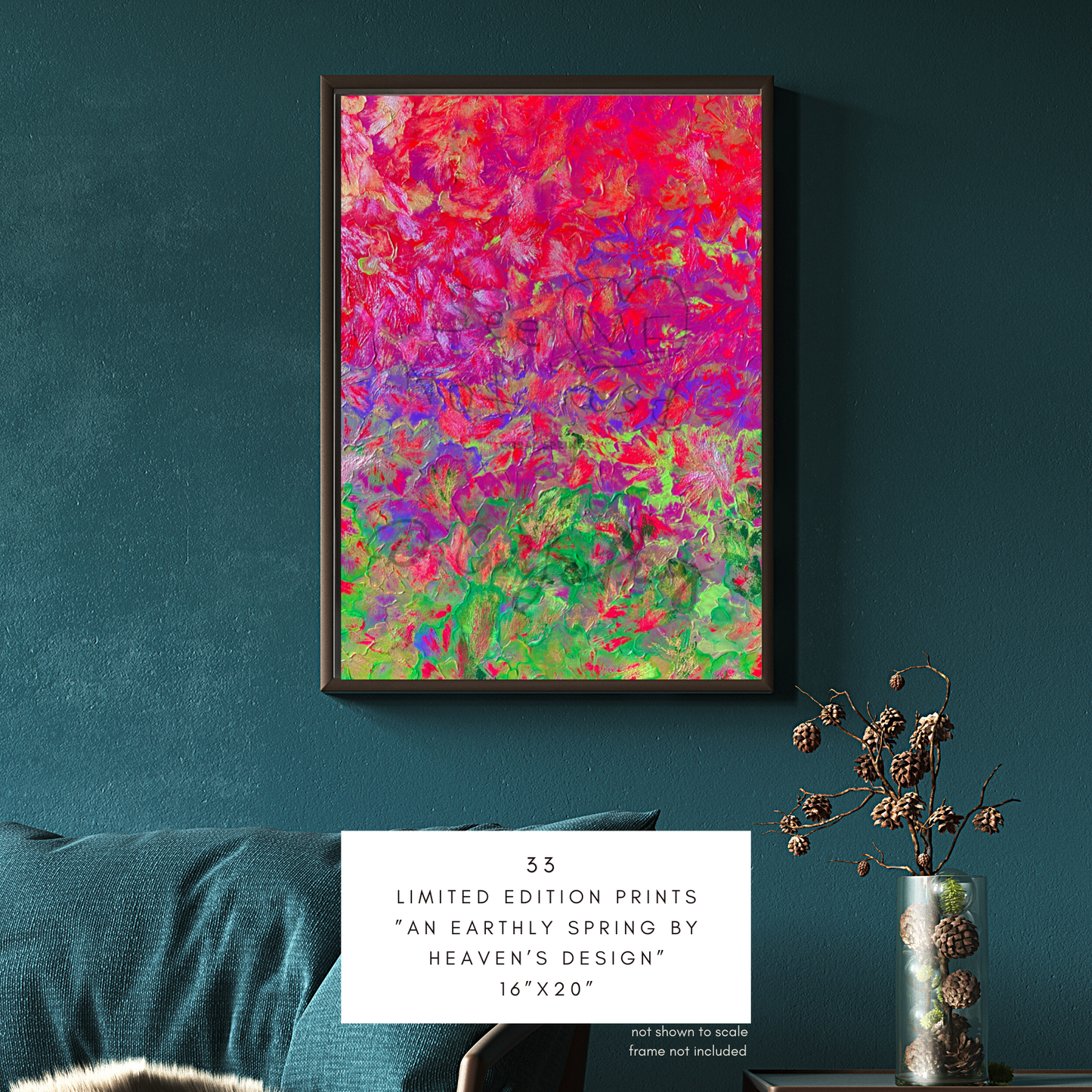 “An Earthly Spring by Heaven’s Design” 33 Limited Edition Prints (16”x20”)