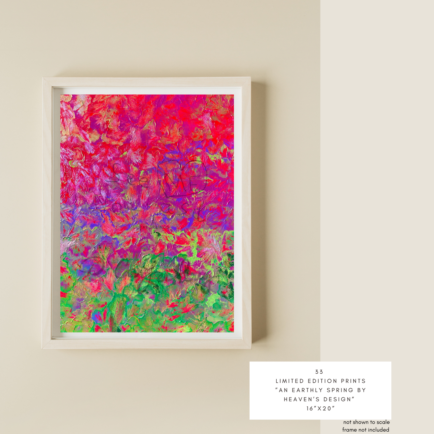“An Earthly Spring by Heaven’s Design” 33 Limited Edition Prints (16”x20”)