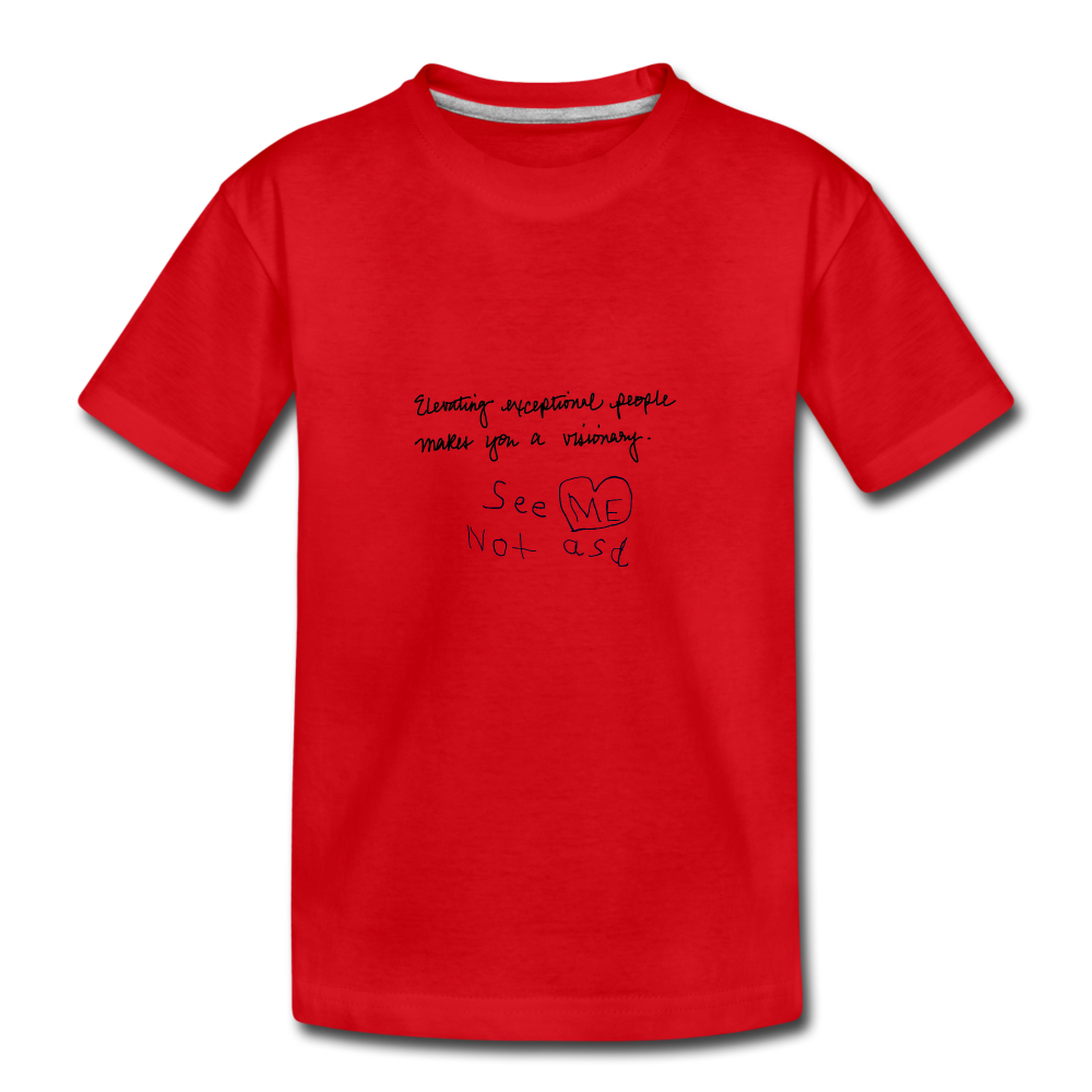 See ME Not asd Kids' Premium T-Shirt - red
