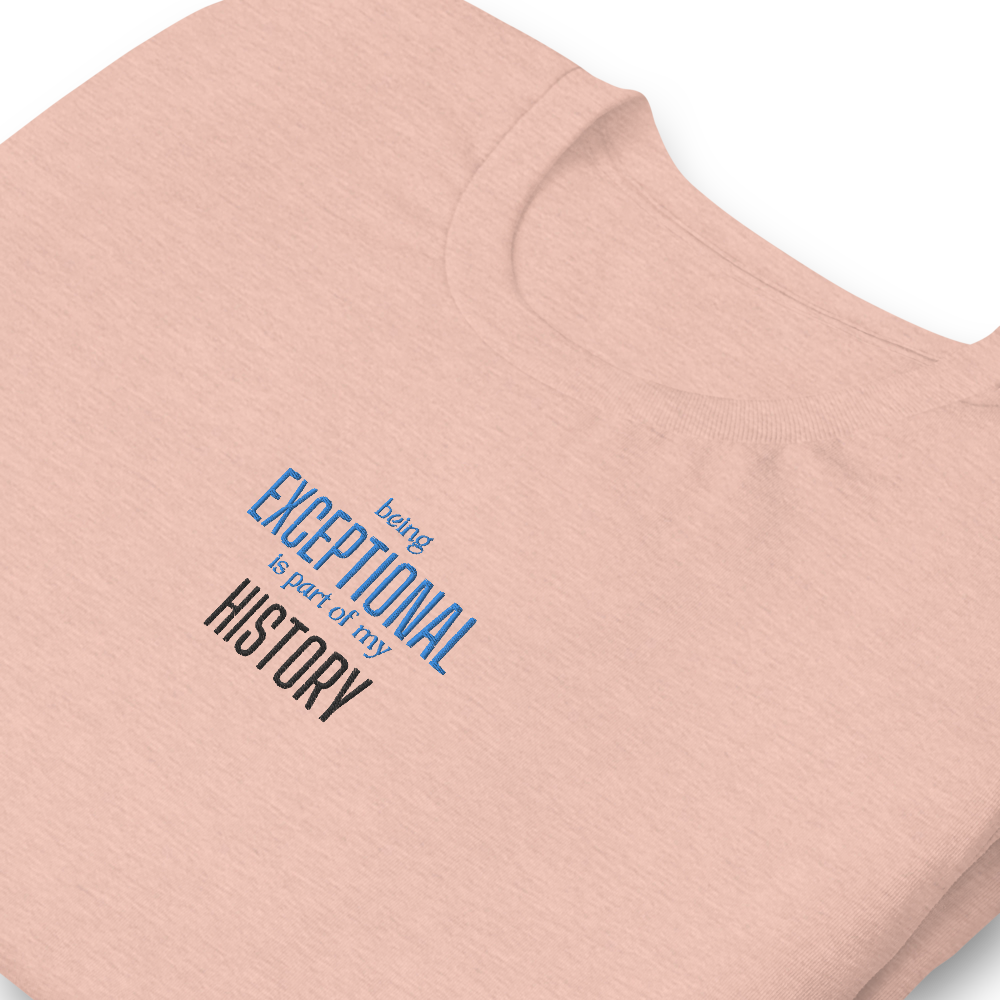 Creating Black History by Being Exceptional- Short-Sleeve Unisex T-Shirt