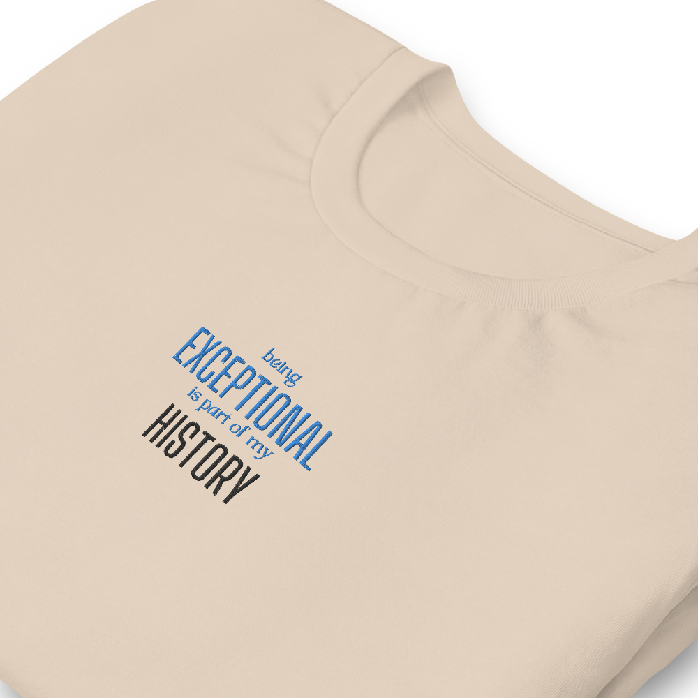 Creating Black History by Being Exceptional- Short-Sleeve Unisex T-Shirt
