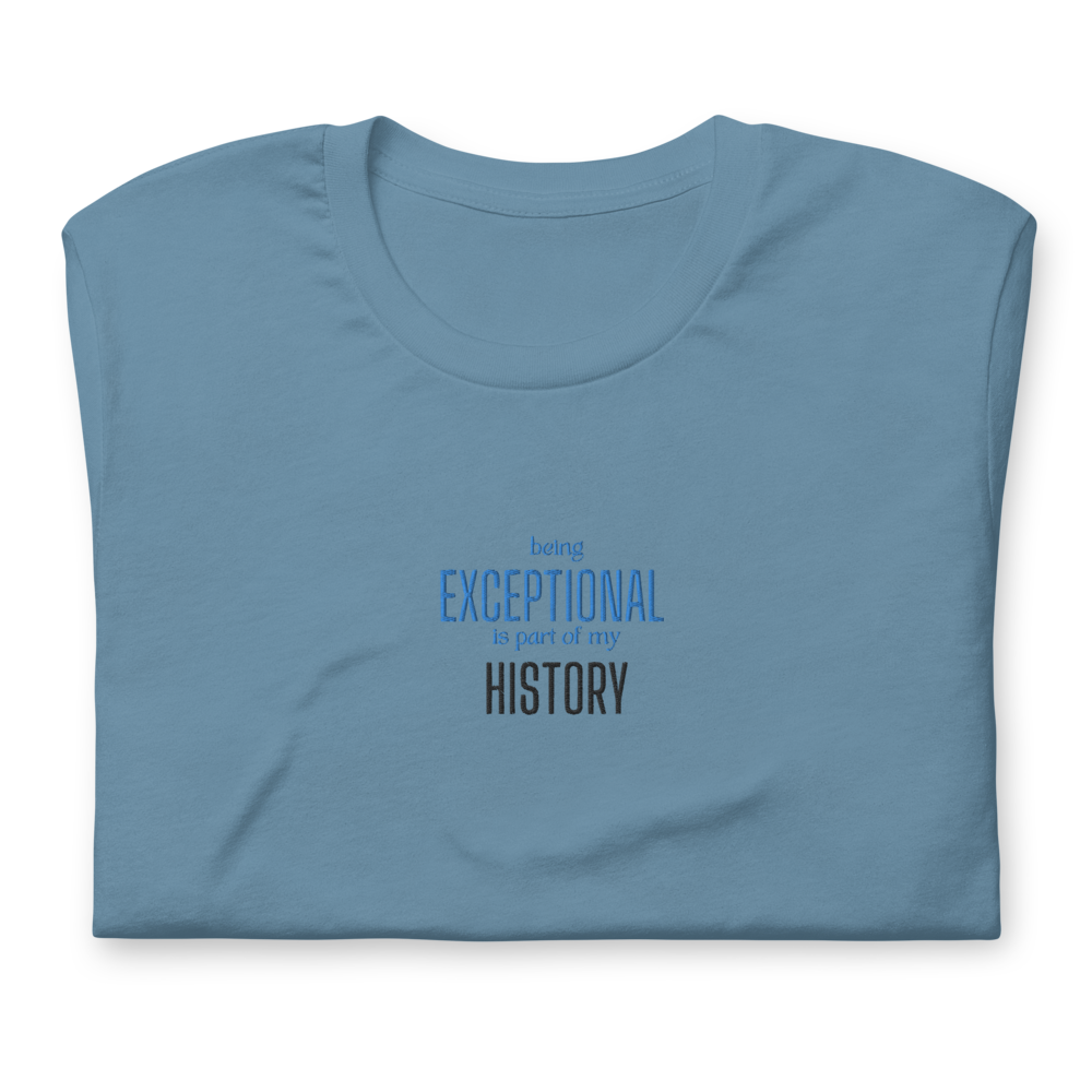 Creating Black History by Being Exceptional- Short-Sleeve Unisex T-Shirt