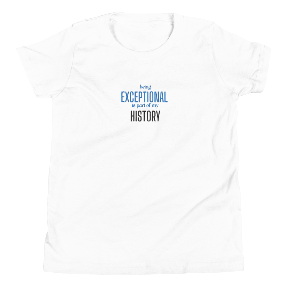 Creating Black History by Being Exceptional- Youth Short Sleeve T-Shirt